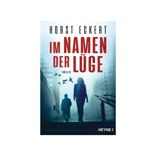 Bild von Im Namen der Lüge - Ein packender Politthriller von Horst Eckert