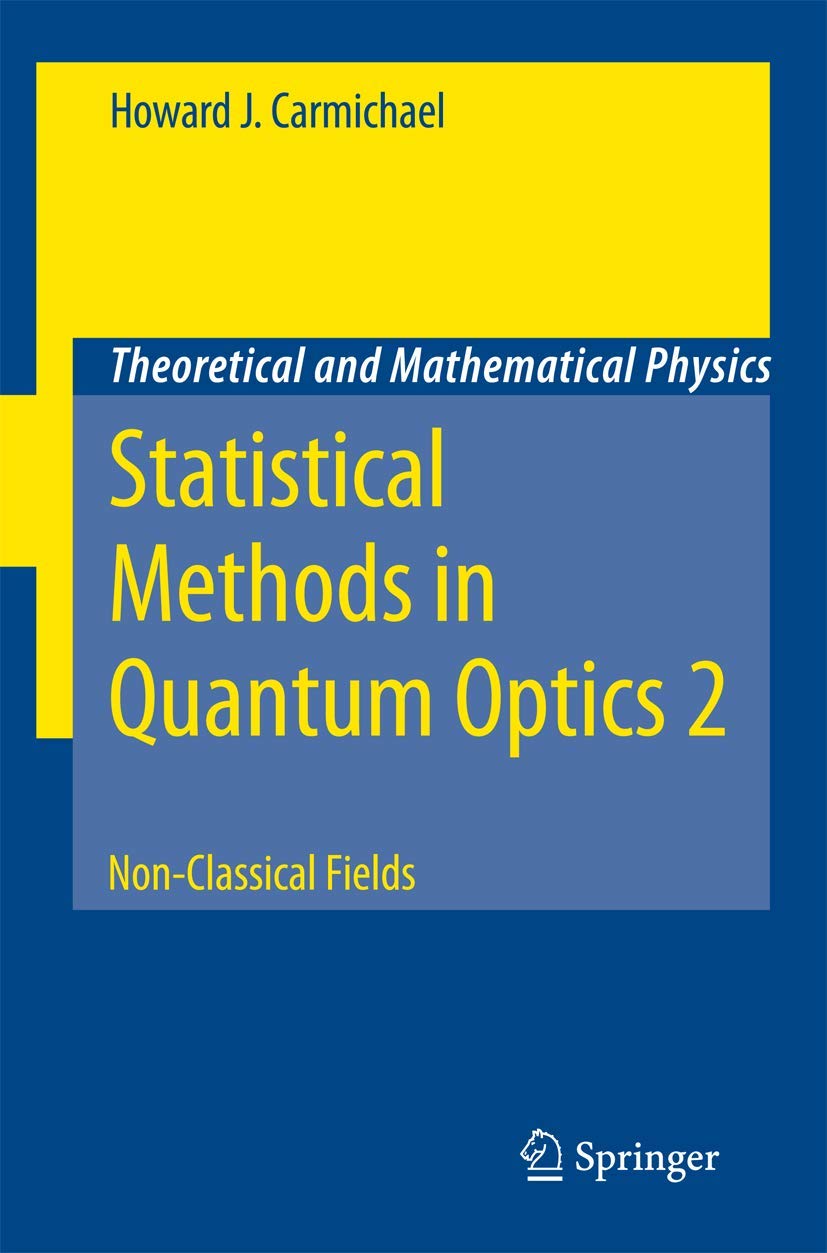 Bild von Statistical Methods in Quantum Optics 2: Non-Classical Fields (Theoretical and Mathematical Physics)