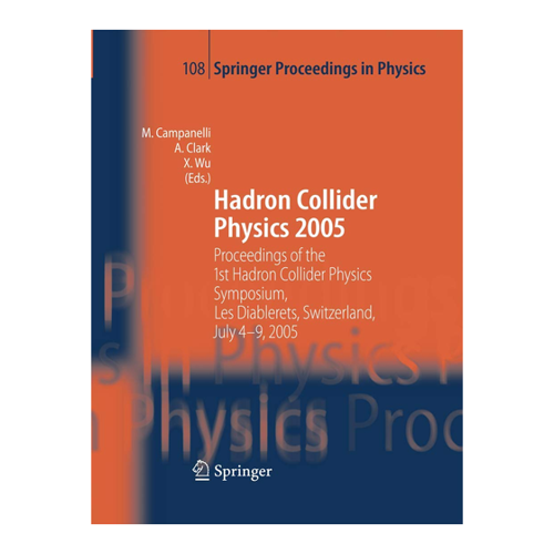 Bild von Hadron Collider Physics 2005: Proceedings - Ein umfassendes Werk zur Hadronenphysik