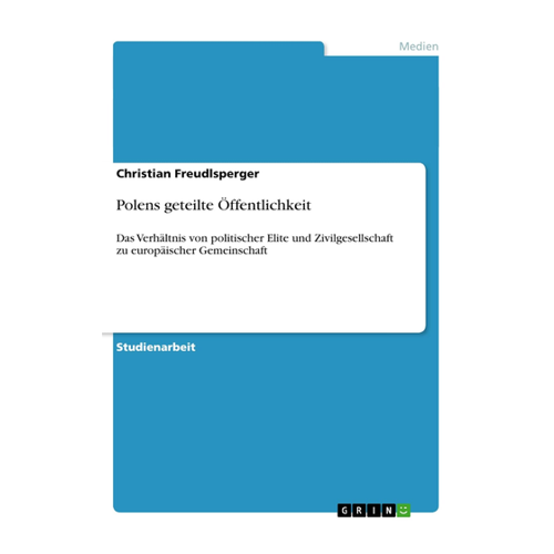 Bild von Polens geteilte Öffentlichkeit von Christian Freudlsperger
