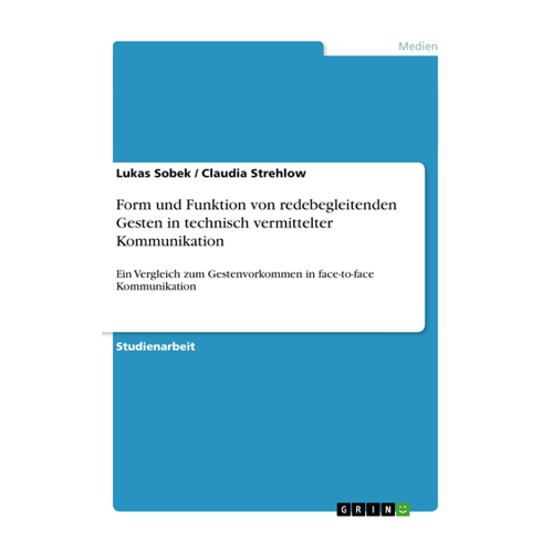 Bild von Form und Funktion von redebegleitenden Gesten in technisch vermittelter Kommunikation