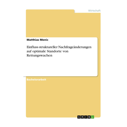 Bild von Einfluss struktureller Nachfrageänderungen auf optimale Standorte von Rettungswachen