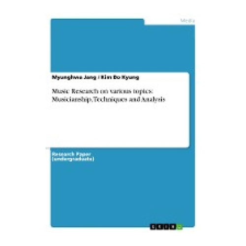 Bild von Jang, Myunghwa: Music Research on various topics: Musicianship, Techniques and Analysis