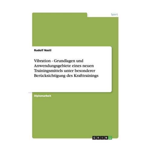 Bild von Vibration – Grundlagen und Anwendungsgebiete eines neuen Trainingsmittels