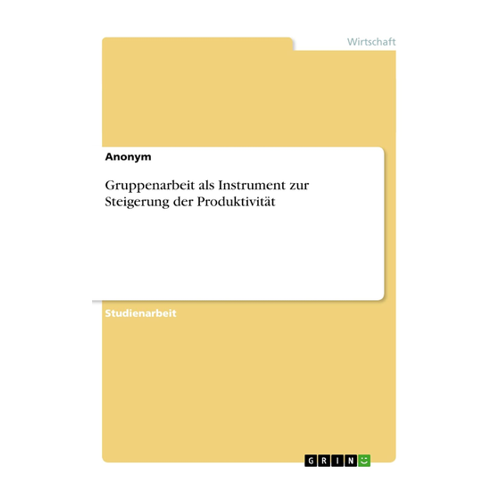 Bild von Gruppenarbeit als Instrument zur Steigerung der Produktivität