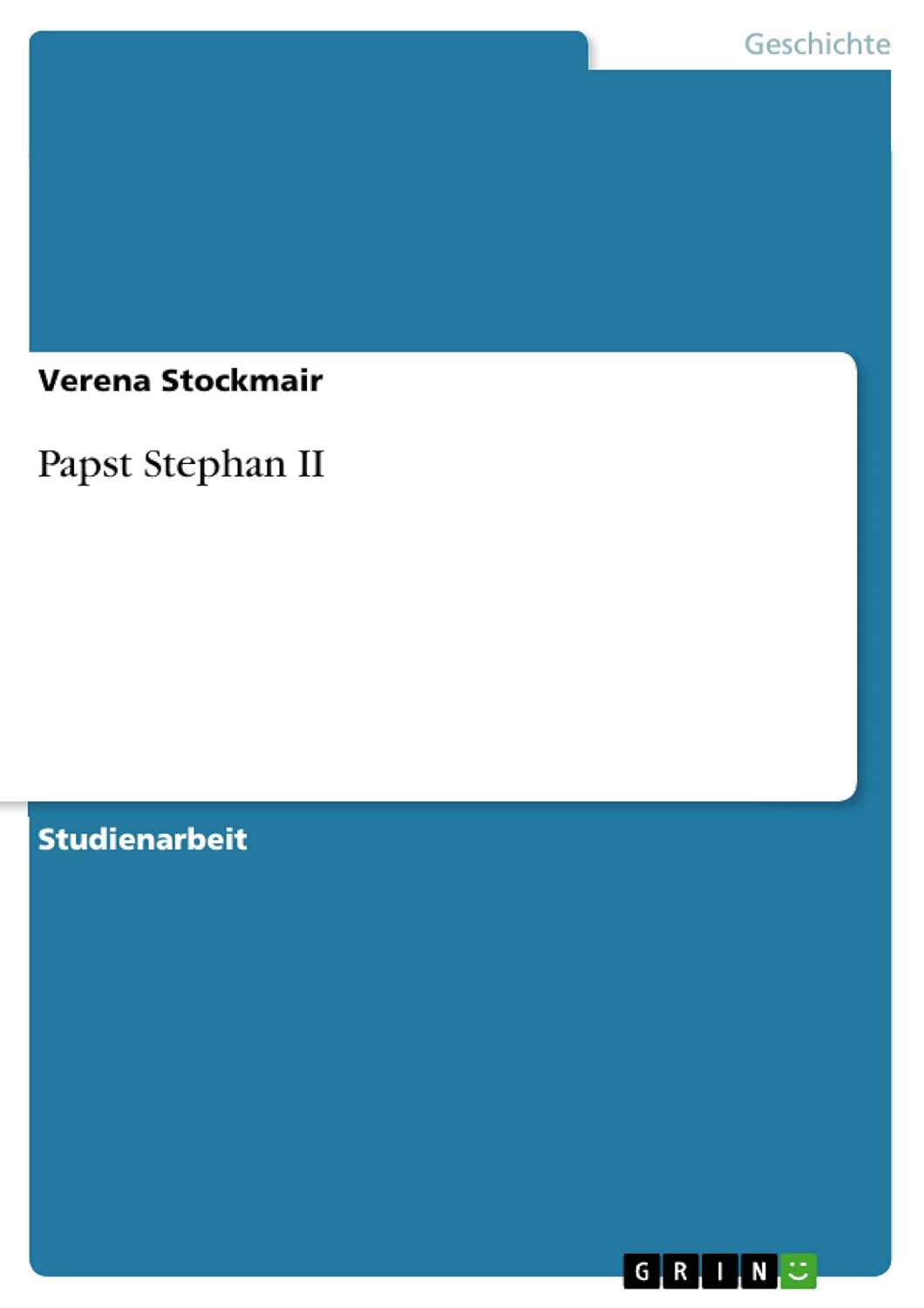 Bild von Stockmair, Verena: Papst Stephan II