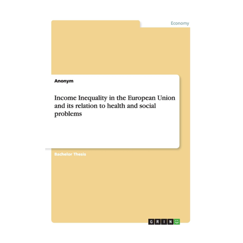 Bild von Income Inequality in the European Union und deren Einfluss auf Gesundheit und soziale Probleme