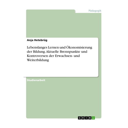 Bild von Lebenslanges Lernen und Ökonomisierung der Bildung