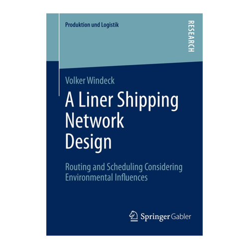 Bild von A Liner Shipping Network Design: Routing and Scheduling Considering Environmental Influences