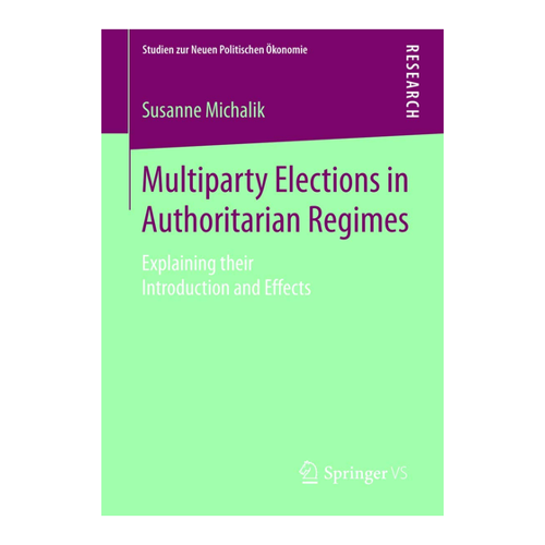 Bild von Multiparty Elections in Authoritarian Regimes: Eine Analyse von Susanne Michalik