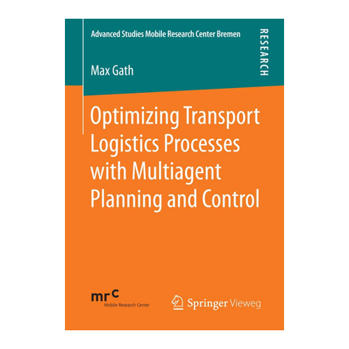 Bild von Optimizing Transport Logistics Processes with Multiagent Planning and Control