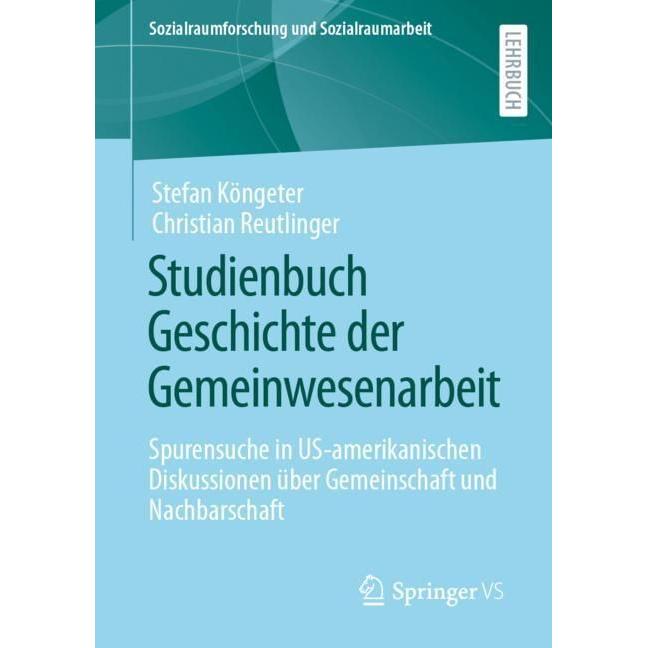Bild von Studienbuch Geschichte der Gemeinwesenarbeit, Fachbücher von Stefan Köngeter, Christian Reutlinger