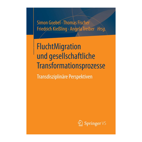 Bild von FluchtMigration und gesellschaftliche Transformationsprozesse: Ein transdisziplinärer Blick auf Migration