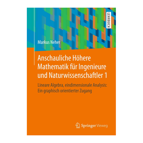 Bild von Anschauliche Höhere Mathematik für Ingenieure und Naturwissenschaftler 1