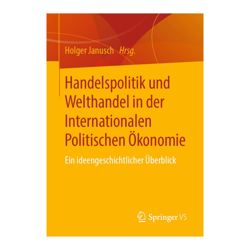 Bild von Handelspolitik und Welthandel in der Internationalen Politischen Ökonomie