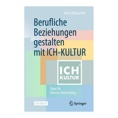 Bild von Berufliche Beziehungen gestalten mit ICH-KULTUR von Jutta Malzacher