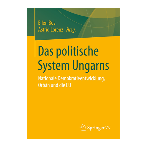 Bild von Das politische System Ungarns: Nationale Demokratieentwicklung, Orbán und die EU