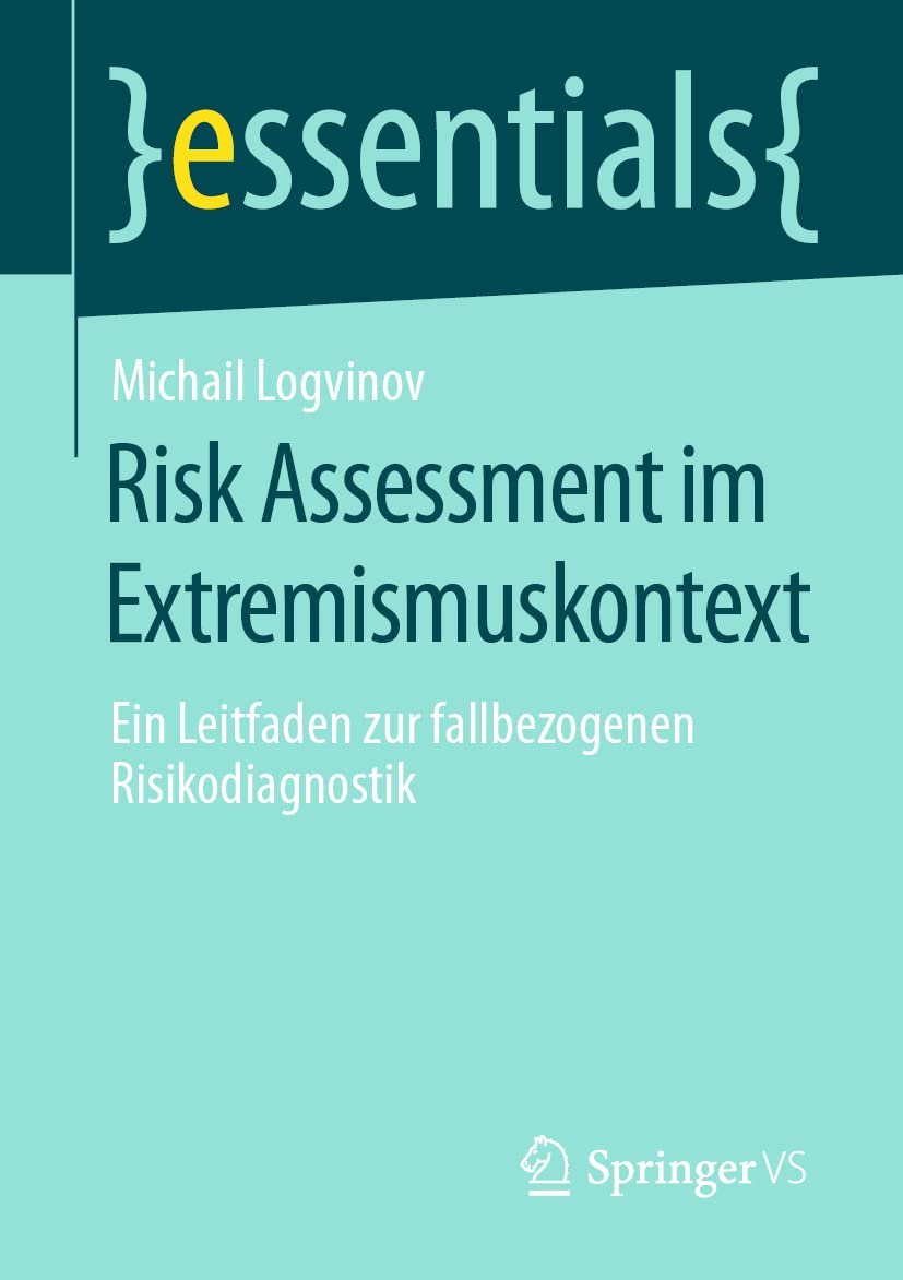Bild von Risk Assessment im Extremismuskontext: Ein Leitfaden zur fallbezogenen Risikodiagnostik (essentials)