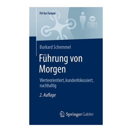 Bild von Führung von Morgen: Werteorientiert, kundenfokussiert, nachhaltig