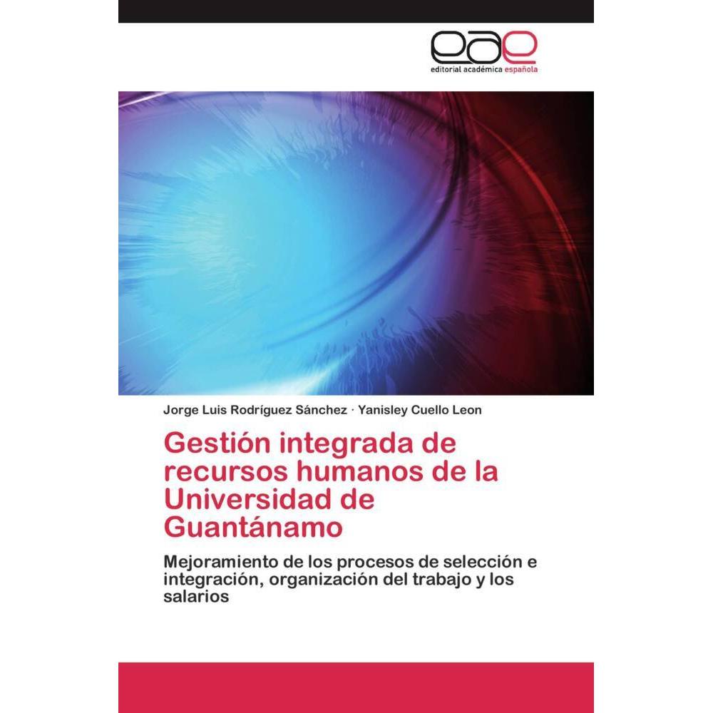 Bild von Rodríguez Sánchez, Jorge Luis: Gestión integrada de recursos humanos de la Universidad de Guantánamo