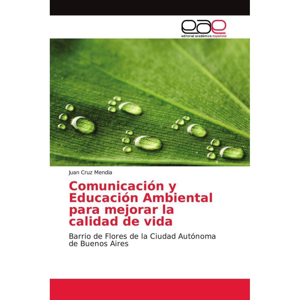 Bild von Mendia, Juan Cruz: Comunicación y Educación Ambiental para mejorar la calidad de vida