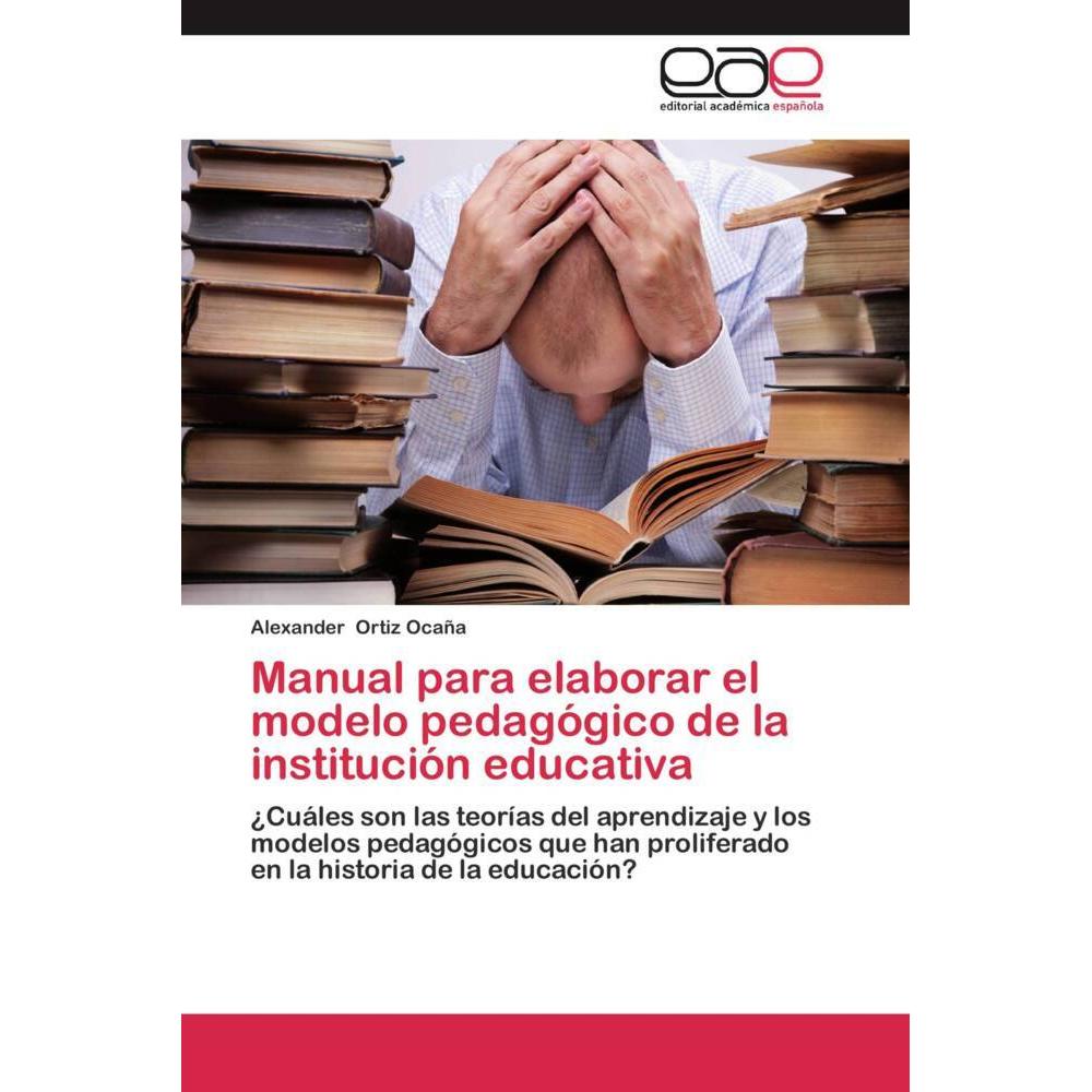 Bild von Ortiz Ocaña, Alexander: Manual para elaborar el modelo pedagógico de la institución educativa