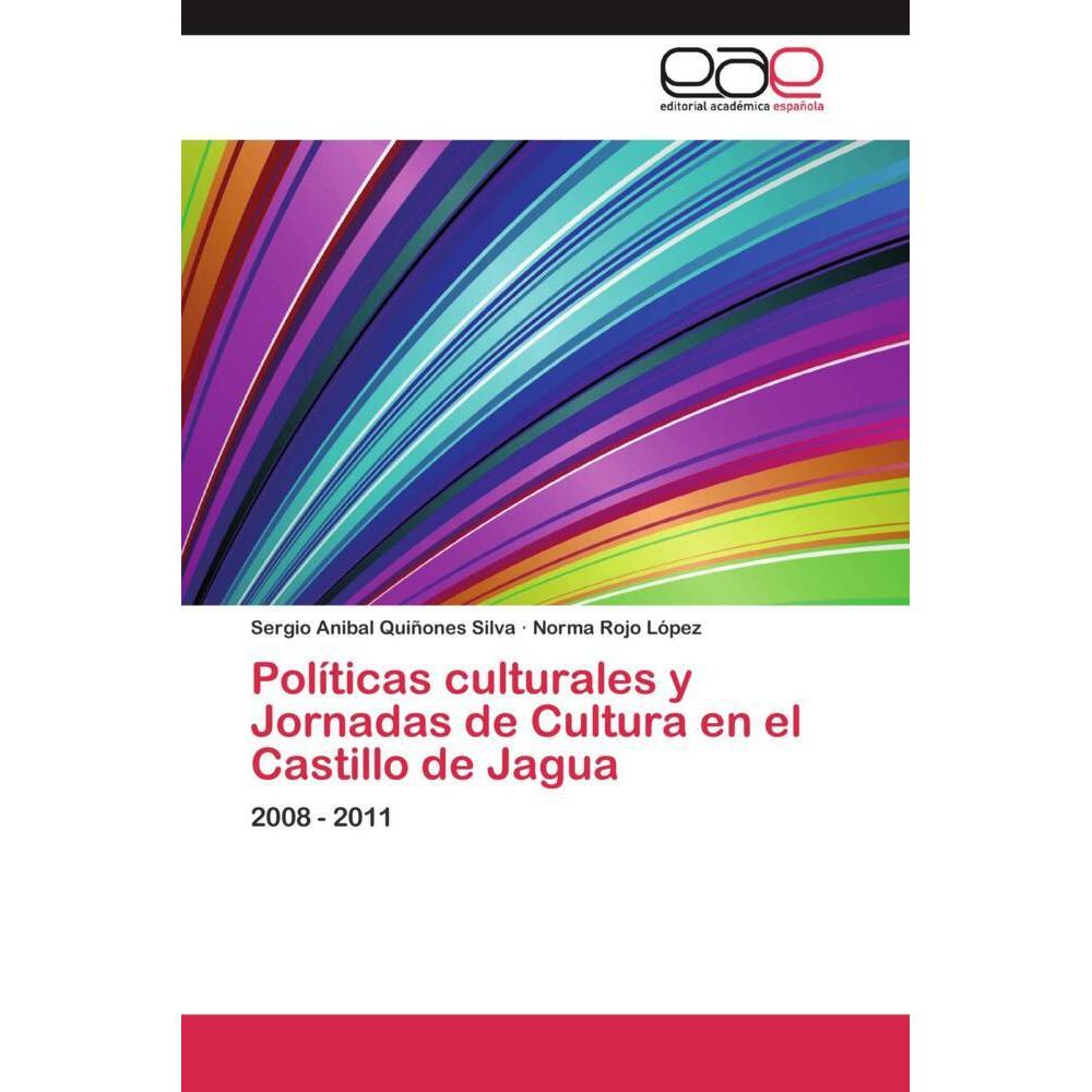 Bild von Quiñones Silva, Sergio Anibal: Políticas culturales y Jornadas de Cultura en el Castillo de Jagua