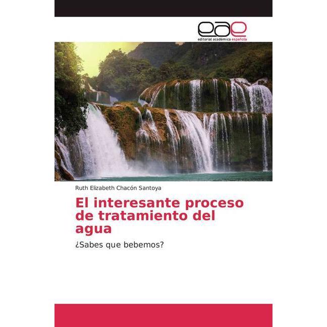 Bild von Chacón Santoya, Ruth Elizabeth: El interesante proceso de tratamiento del agua