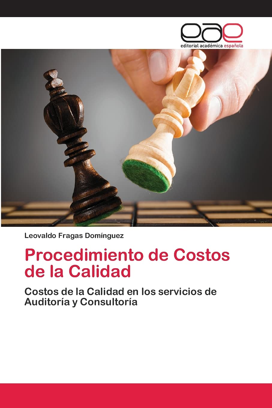 Bild von Procedimiento de Costos de la Calidad: Costos de la Calidad en los servicios de Auditoría y Consultoría