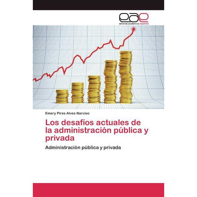 Bild von Pires Alves Narciso, Emery: Los desafíos actuales de la administración pública y privada