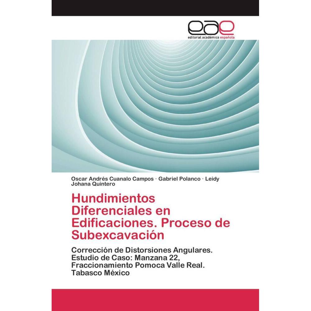 Bild von Cuanalo Campos, Oscar Andrés: Hundimientos Diferenciales en Edificaciones. Proceso de Subexcavación