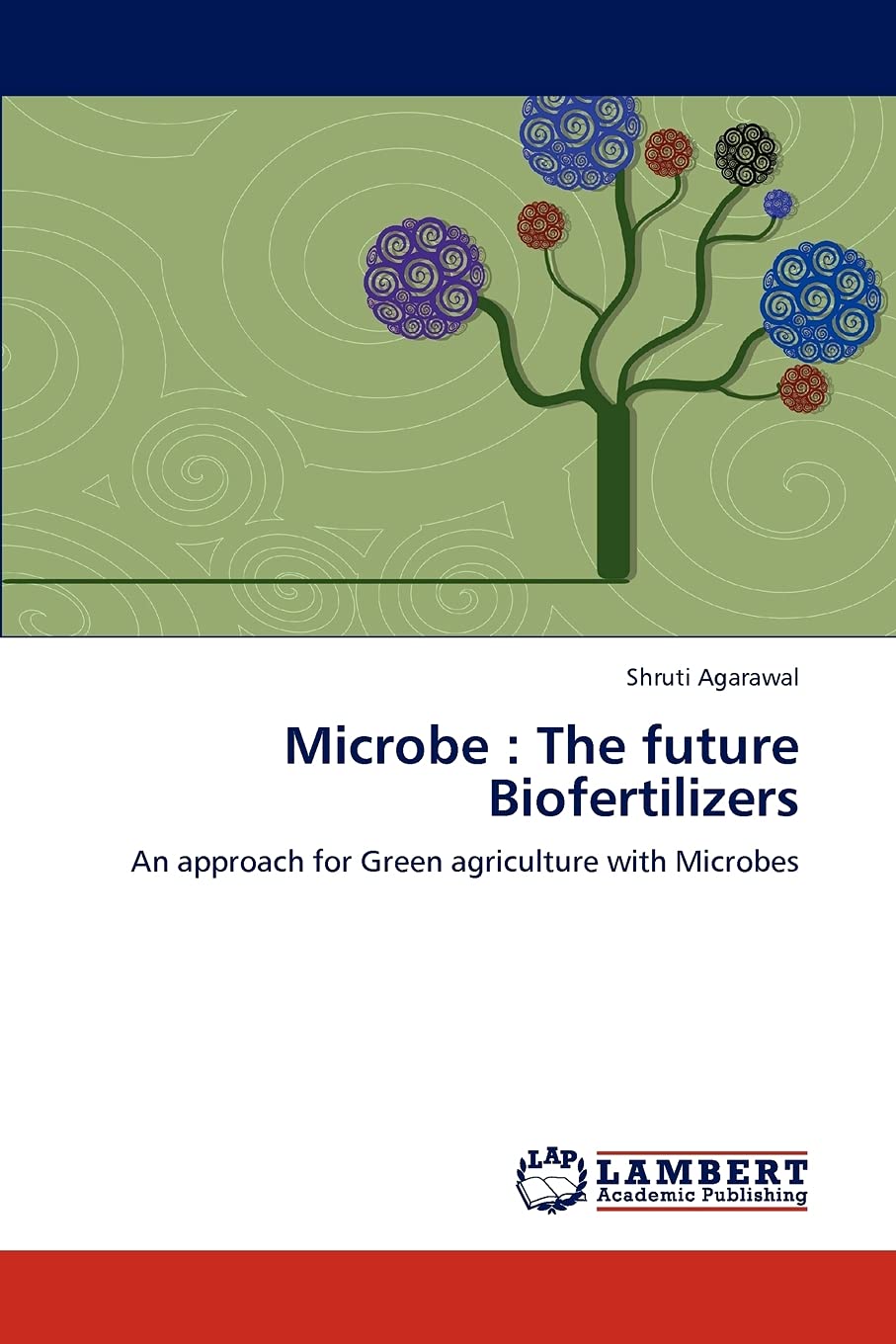 Bild von Microbe : The future Biofertilizers: An approach for Green agriculture with Microbes