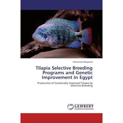 Bild von Megahed, Mohamed: Tilapia Selective Breeding Programs and Genetic Improvement In Egypt