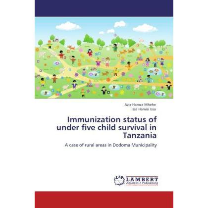 Bild von Hamza Mhehe, Aziz: Immunization status of under five child survival in Tanzania