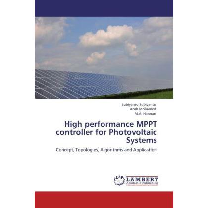 Bild von High performance MPPT controller for Photovoltaic Systems, Fachbücher von Azah Mohamed