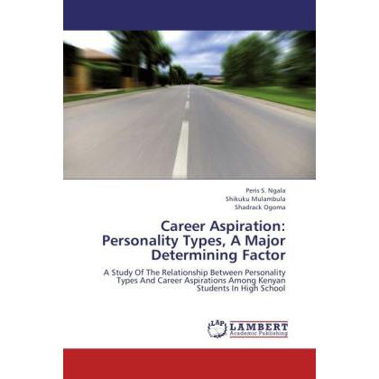 Bild von Ngala, Peris S.: Career Aspiration: Personality Types, A Major Determining Factor