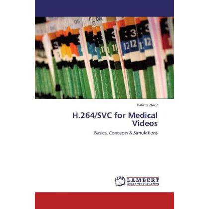 Bild von Nazir, Fatima: H.264/SVC for Medical Videos