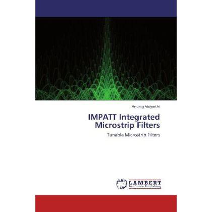 Bild von Vidyarthi, Anurag: IMPATT Integrated Microstrip Filters