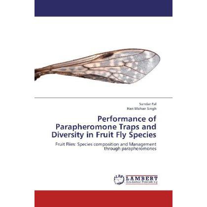 Bild von Pal, Sundar: Performance  of Parapheromone Traps and Diversity in Fruit Fly Species