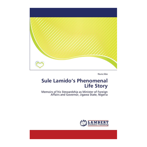 Bild von Sule Lamido's Phenomenal Life Story: Eine inspirierende Biografie