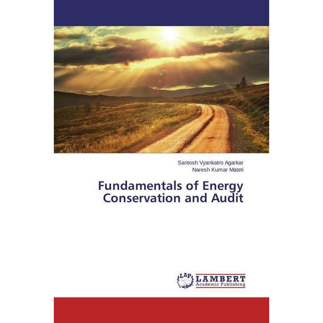 Bild von Agarkar, Santosh Vyankatro: Fundamentals of Energy Conservation and Audit