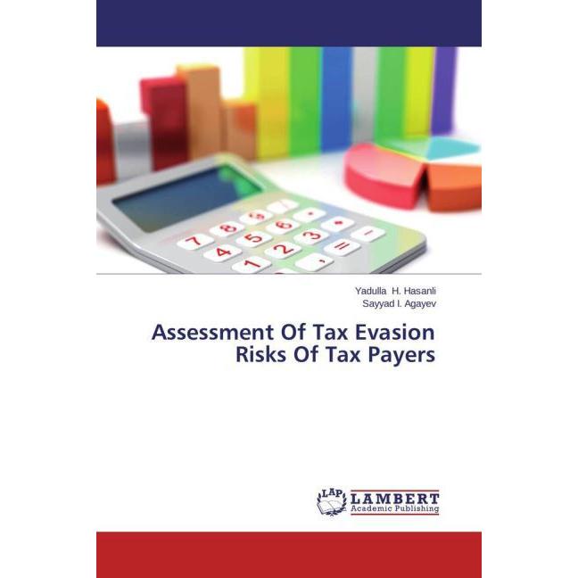 Bild von H. Hasanli, Yadulla: Assessment Of Tax Evasion Risks Of Tax Payers