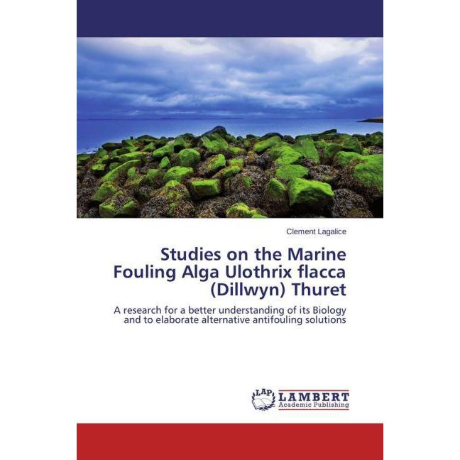 Bild von Lagalice, Clement: Studies on the Marine Fouling Alga Ulothrix flacca (Dillwyn) Thuret