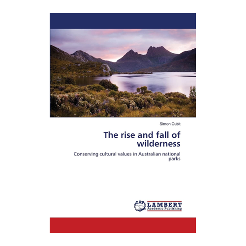 Bild von The rise and fall of wilderness: Conserving cultural values in Australian national parks