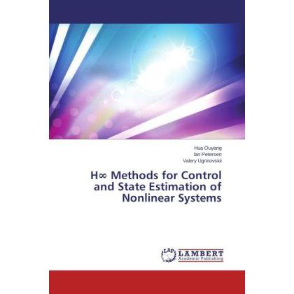 Bild von Ouyang, Hua: H¿ Methods for Control and State Estimation of Nonlinear Systems