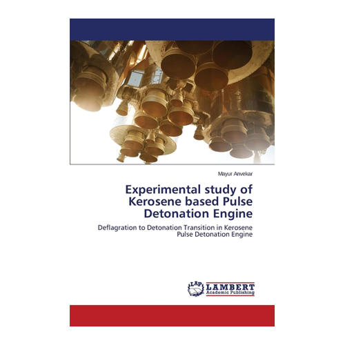 Bild von Experimental Study of Kerosene Based Pulse Detonation Engine