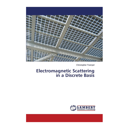 Bild von Electromagnetic Scattering in a Discrete Basis von Christopher Trampel