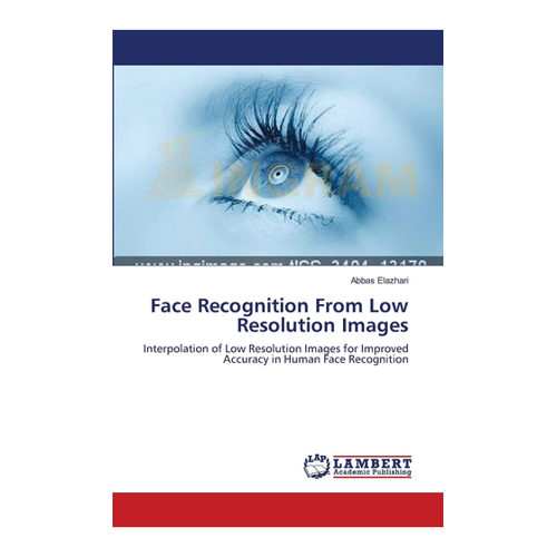 Bild von Abbas Elazhari: Face Recognition From Low Resolution Images