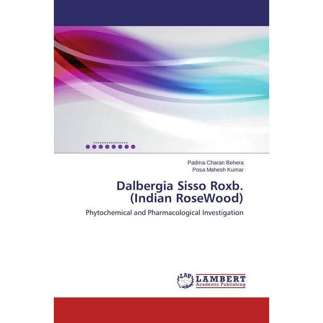 Bild von Dalbergia Sisso Roxb. (Indian RoseWood), Fachbücher von POSA MAHESH KUMAR, Padma Charan Behera
