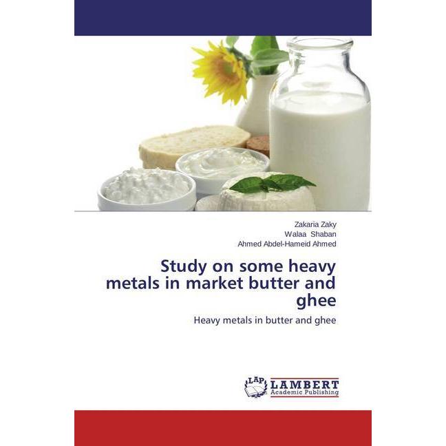 Bild von Zaky, Zakaria: Study on some heavy metals in market butter and ghee